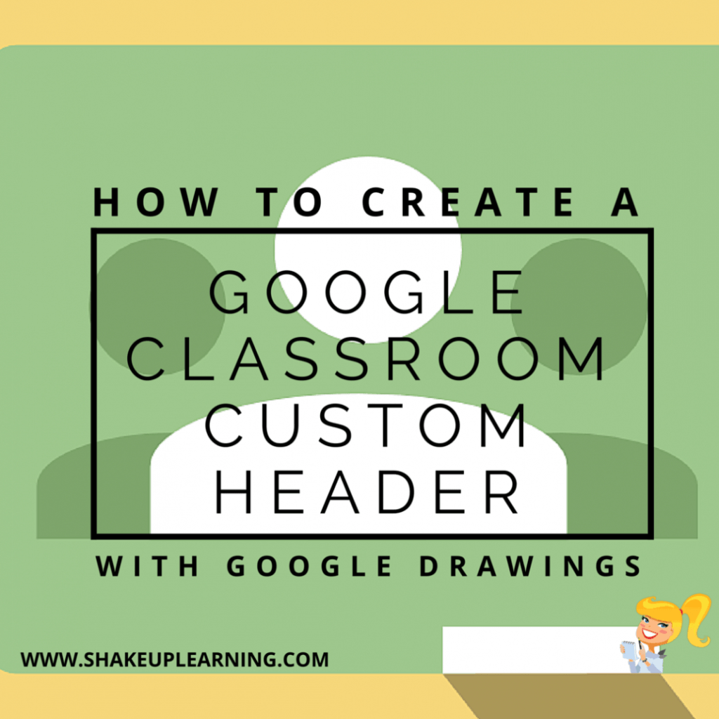 Create A Google Classroom Custom Header With Google Drawings inside Classroom Banner Template