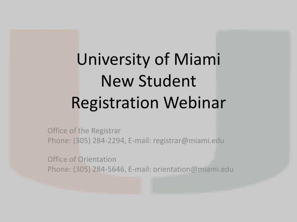 Ppt - University Of Miami New Student Registration Webinar pertaining to University Of Miami Powerpoint Template