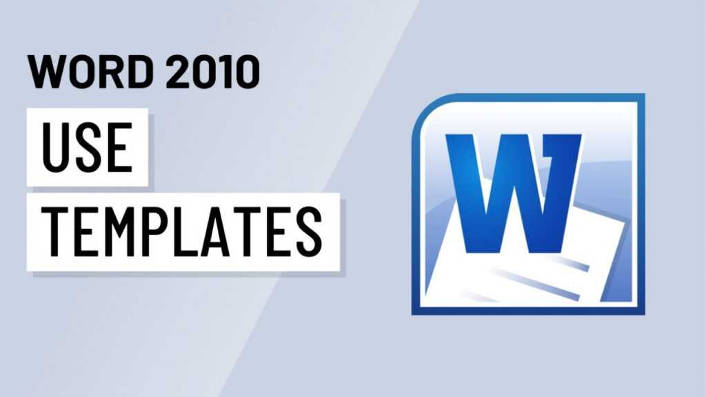 Word 2010: Using Templates regarding How To Use Templates In Word 2010